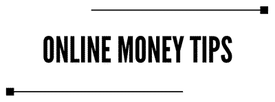 Online Money Tips